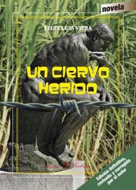 Un ciervo herido, de VIERA, FéLIX LUIS | portada del libro