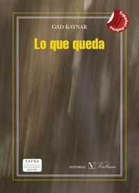 LO QUE QUEDA, de GAD KAYNAR | portada del libro