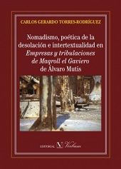 Nomadismo, poética de la desolación e intertextualidad en Empresas y tribulaciones de Maqroll el Gav | portada del libro