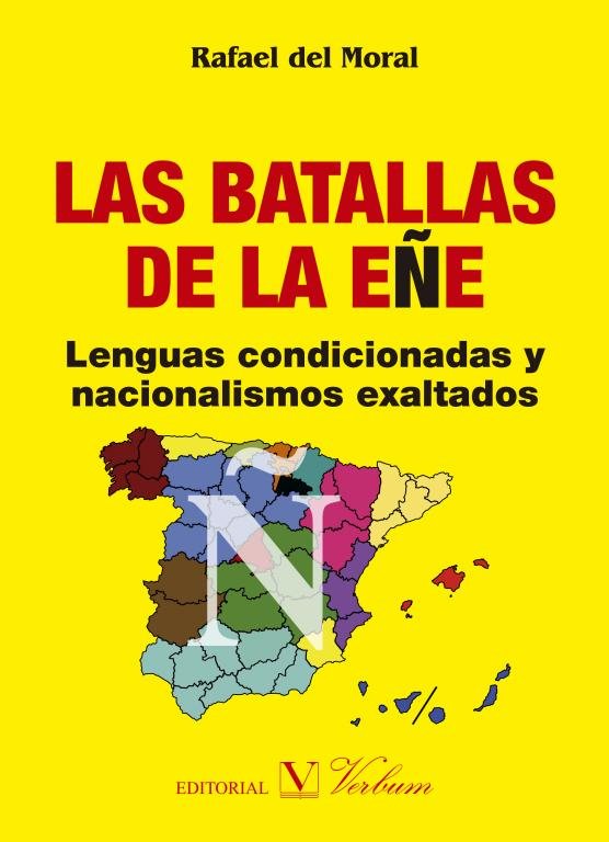 LAS BATALLAS DE LA EñE, de del Moral, Rafael | portada del libro