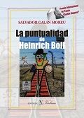 La puntualidad de Heinrich Böll, de Galán Moreu, Salvador | portada del libro