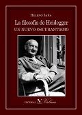 La filosofía de Heidegger. Un nuevo oscurantismo, de Saña, Heleno | portada del libro