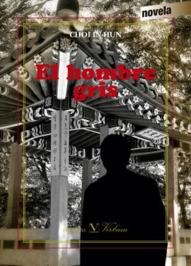 EL HOMBRE GRIS, de IN-HUN, CHOI | portada del libro