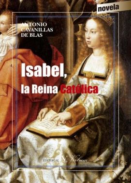 Isabel, la Reina Católica, de Cavanillas de Blas, Antonio | portada del libro