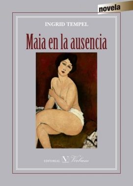 Maia en la ausencia, de Tempel, Ingrid | portada del libro