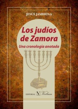 Los judíos de Zamora. Una cronología anotada, de Jambrina, Jesús | portada del libro
