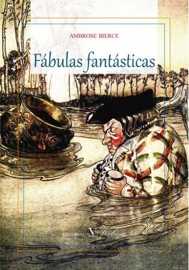 Fábulas fantásticas, de Bierce, Ambrose | portada del libro