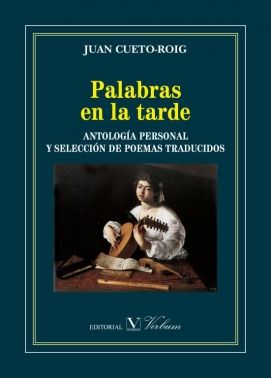 Palabras en la tarde, de Cueto-Roig, Juan | portada del libro