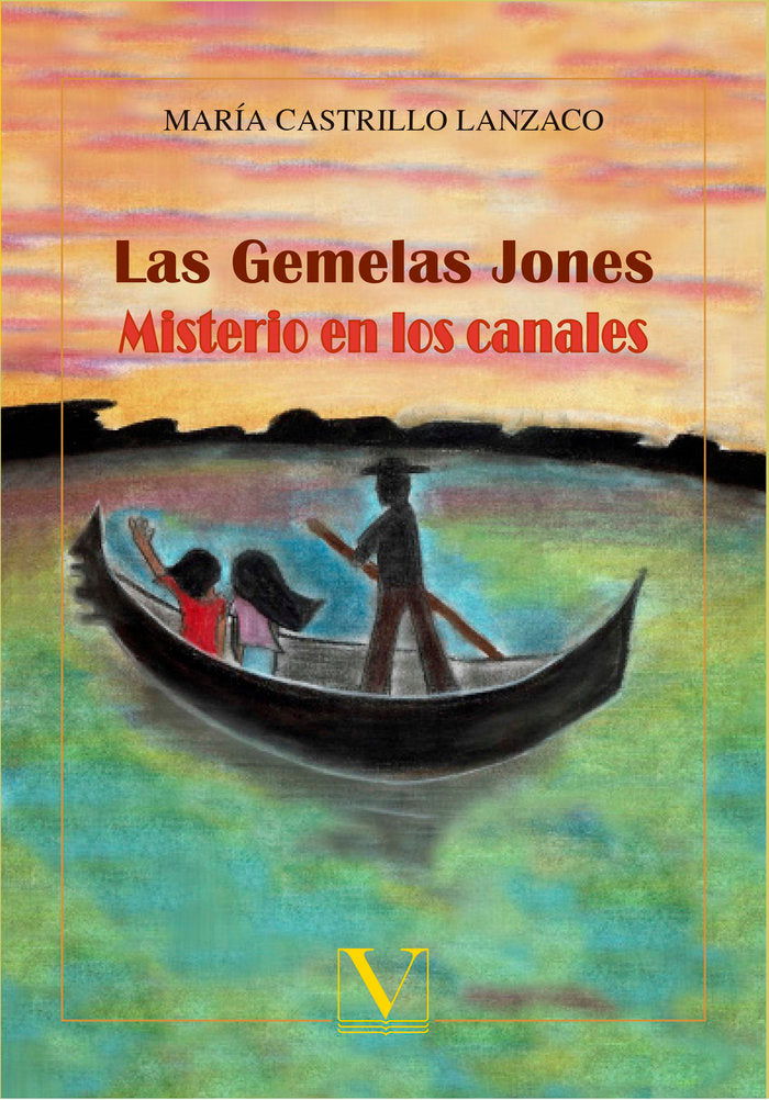 Las gemelas Jones. Misterio en los canales, de Castrillo Lanzaco, María | portada del libro