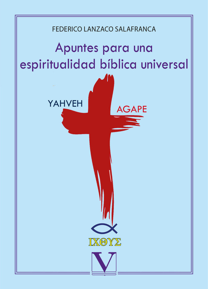 Apuntes para una espiritualidad bíblica universal, de Lanzaco Salafranca, Federico | portada del libro