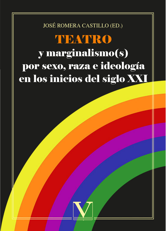 Teatro y marginalismo(s) por sexo, raza e ideología en los inicios del siglo XXI, de AA.VV. | portada del libro
