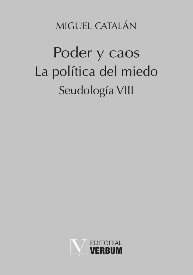 Poder y caos. La política del miedo, de Catalán González, Miguel | portada del libro