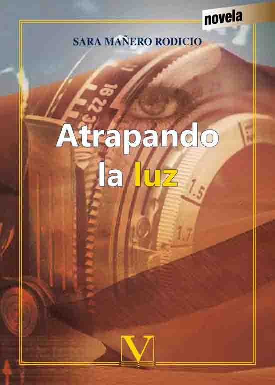 Atrapando la luz, de Mañero Rodicio, Sara | portada del libro