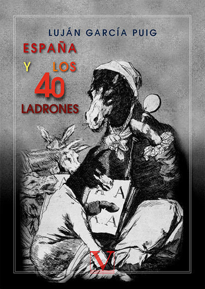 España y los cuarenta ladrones, de García Puig, Luján | portada del libro