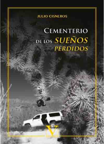 Cementerio de los sueños perdidos, de Cisneros, Julio | portada del libro