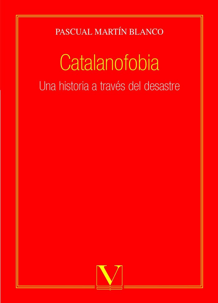 Catalanofobia, de Martín Blanco, Pascual | portada del libro