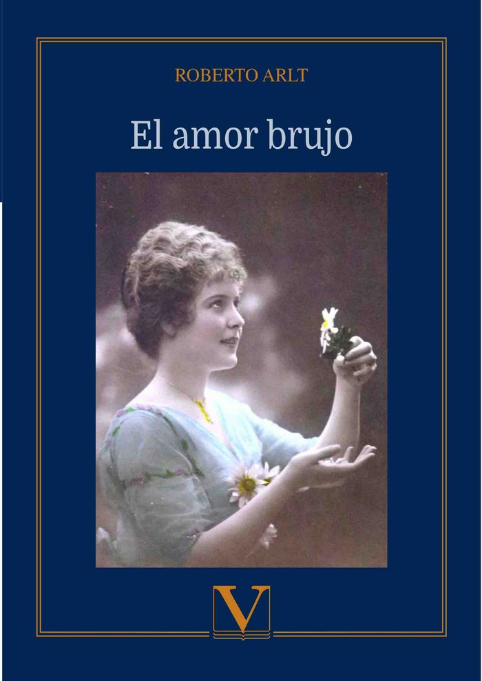 El amor brujo, de Arlt, Roberto | portada del libro