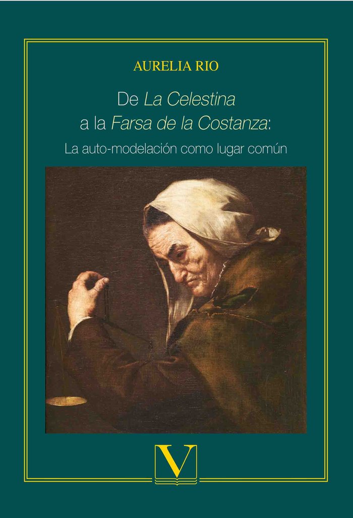 De «La Celestina» a la «Farsa de la Costanza», de Rio, Aurelia | portada del libro