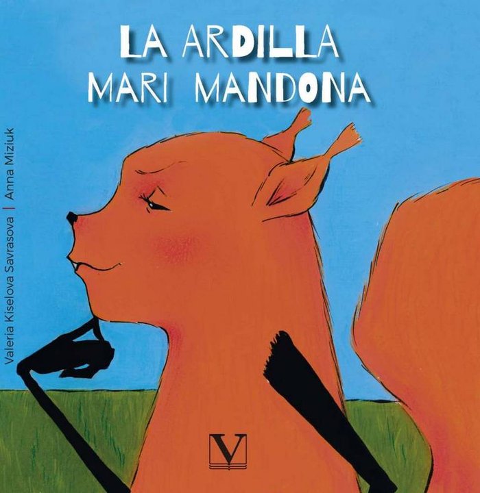 La ardilla Mari Mandona, de Kiselova, Valeria | portada del libro