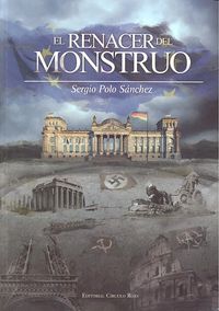 EL RENACER DEL MONSTRUO, de Sergio Polo Sánchez | portada del libro
