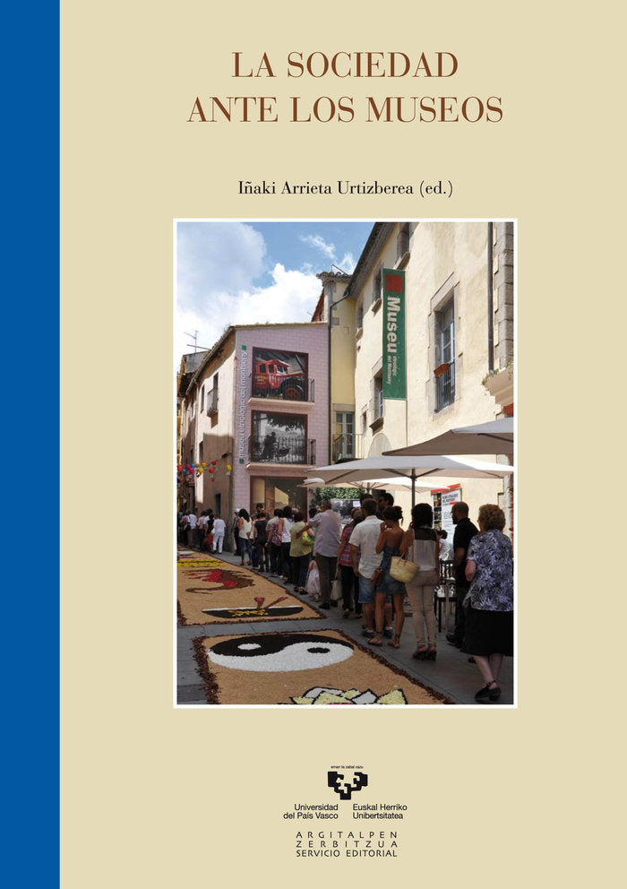 La sociedad ante los museos, de ARRIETA URTIZBEREA, IÑAKI (ED.) | portada del libro