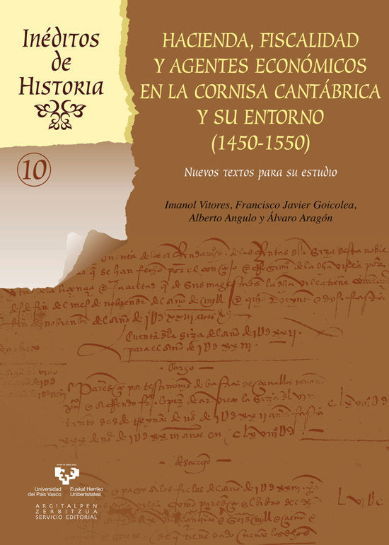 Hacienda, fiscalidad y agentes económicos en la Cornisa Cantábrica y su entorno (1450-1550). Nuevos, de Vitores Casado, Imano