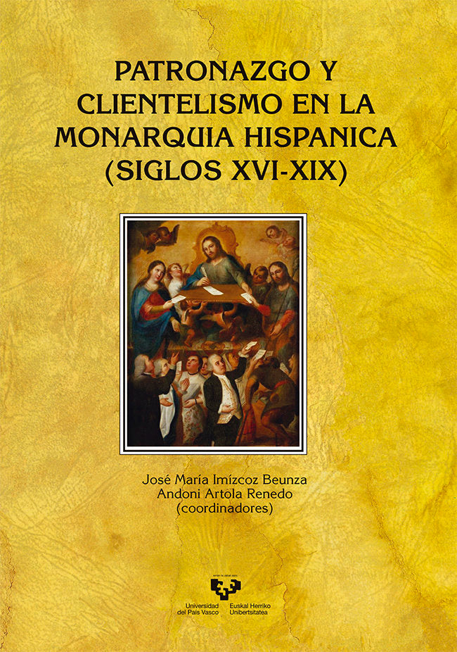 Patronazgo y clientelismo en la monarquía hispánica (siglos XVI-XIX), de IM¡ZCOZ BEUNZA, JOSE MAR¡A | portada del libro