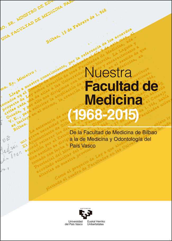 Nuestra Facultad de Medicina (1968-2015). De la Facultad de Medicina de Bilbao a la de Medicina y Od, de AAVV | portada del l
