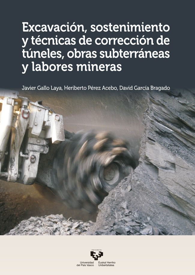 Excavación, sostenimiento y técnicas de corrección de túneles, obras subterráneas y labores mineras, de Gallo Laya | portada 