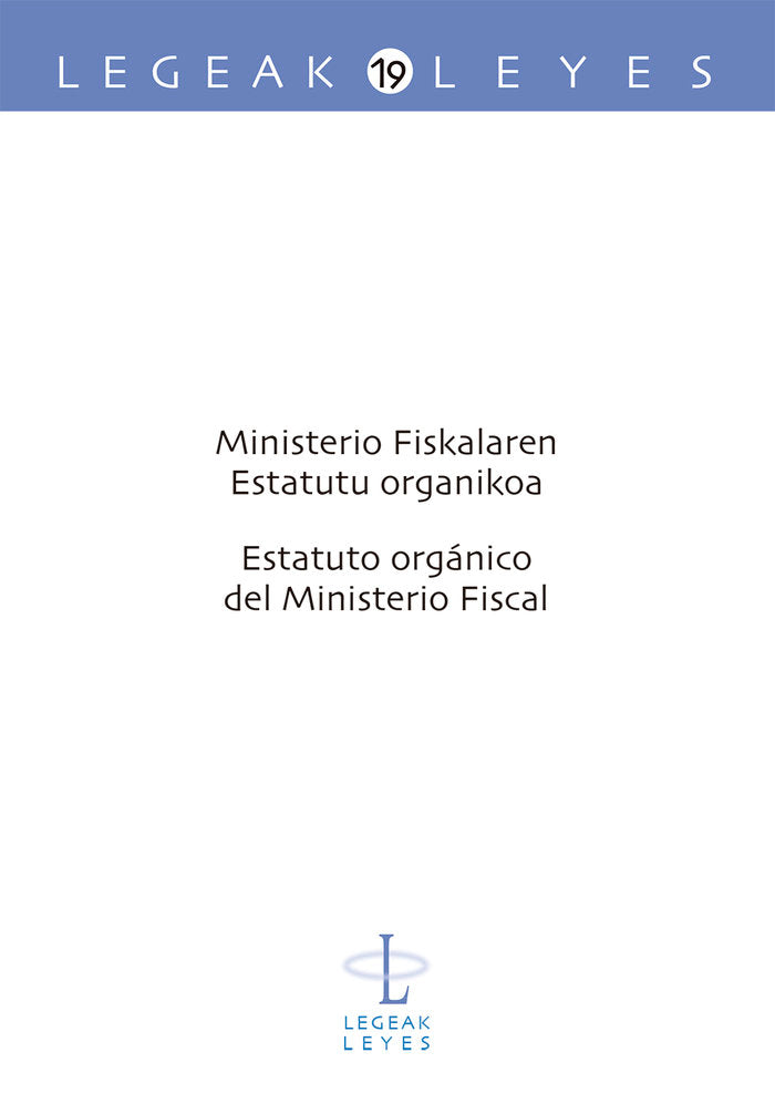 Ministerio Fiskalaren Estatutu Organikoa û Estatuto Orgánico del Ministerio Fiscal, de Ordeñana Gezuraga, Ixusko | portada de