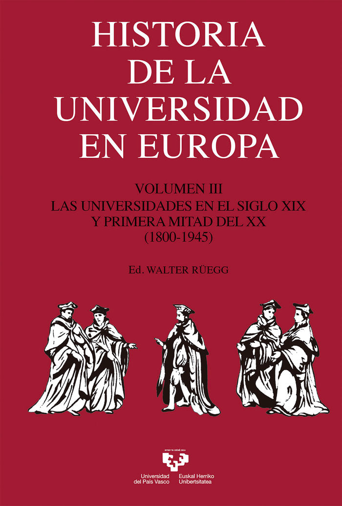 Historia de la Universidad en Europa. Vol. 3. Las universidades en el siglo XIX y primera mitad del, de RÜEGG, WALTER (ED.) |