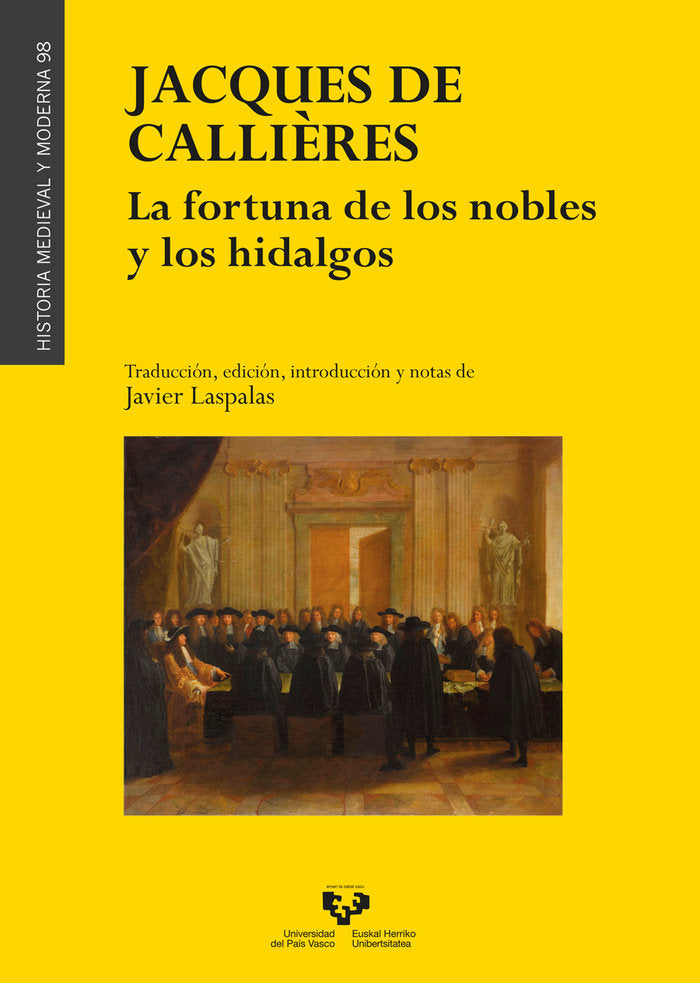 JACQUES DE CALLIERES LA FORTUNA DE LOS NOBLES Y LOS HIDALGO, de CALLIÔRES, JACQUES DE | portada del libro