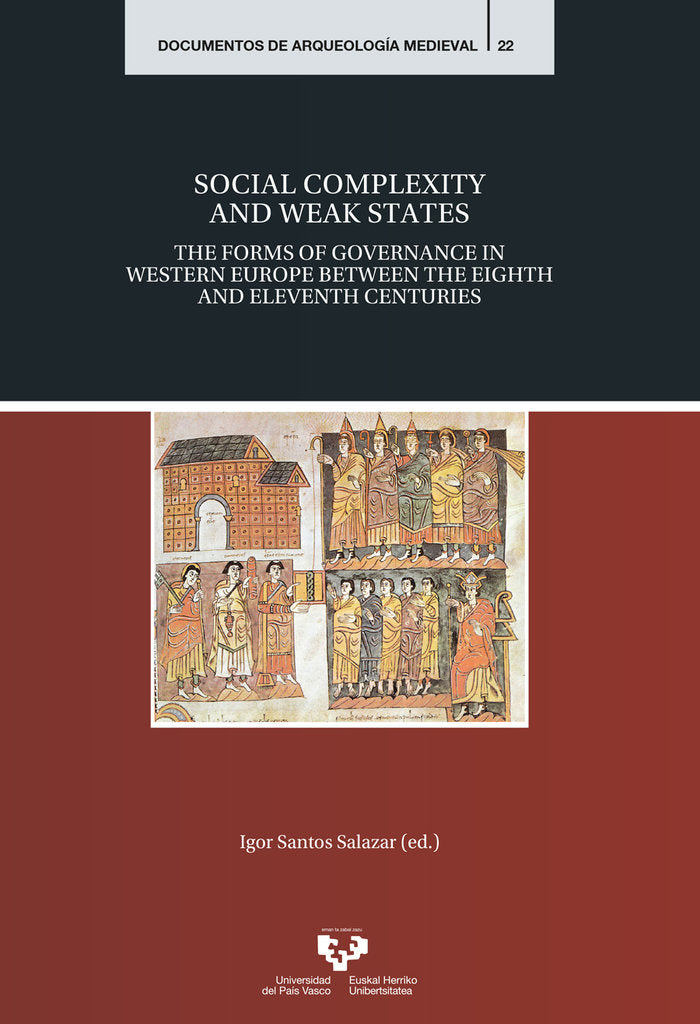 Social complexity and weak states. The forms of governance in Western Europe between the eighth and | portada del libro