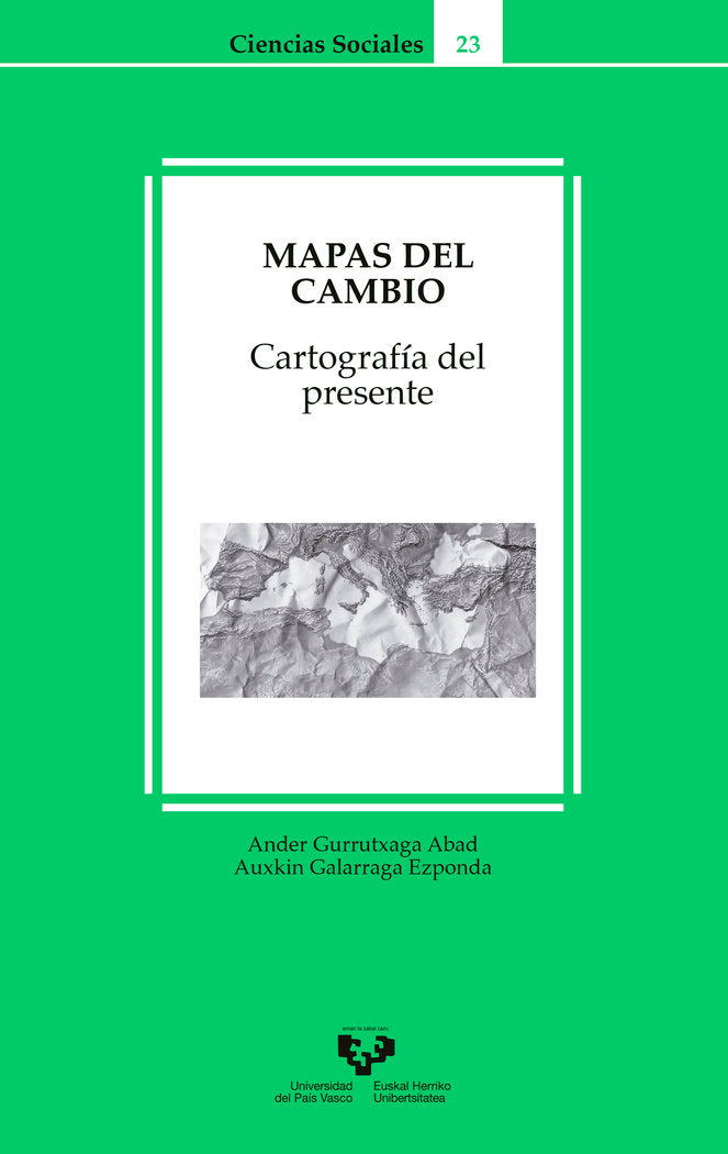 Mapas del cambio. Cartografía del presente, de Gurrutxaga Abad, Ander | portada del libro