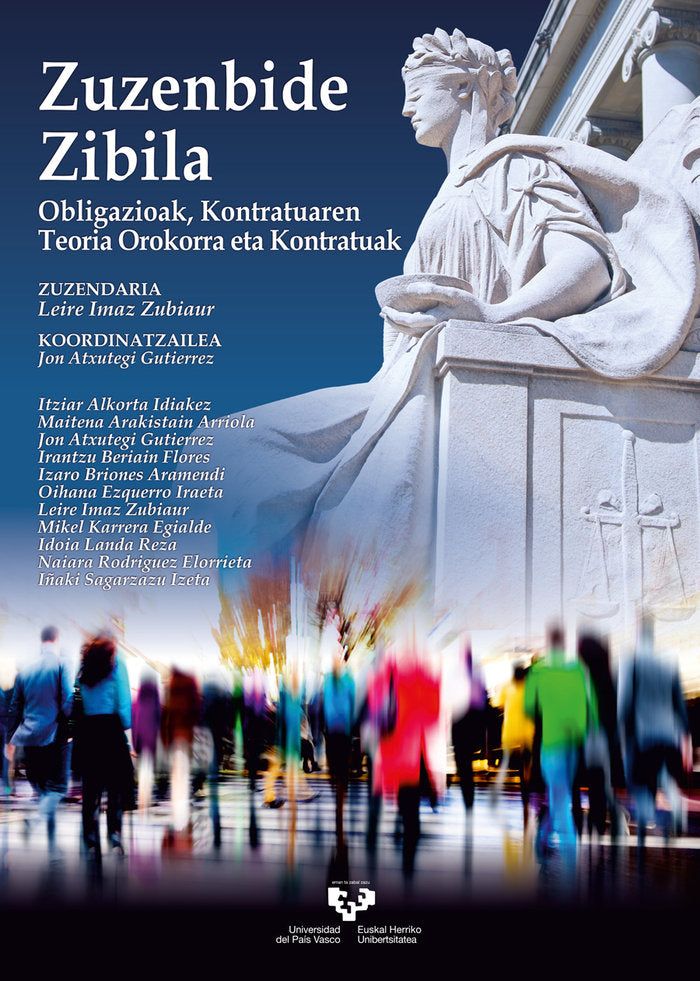 Zuzenbide zibila. Obligazioak, kontratuaren teoria orokorra eta kontratuak, de ALKORTA IDIAKEZ, ITZIAR | portada del libro