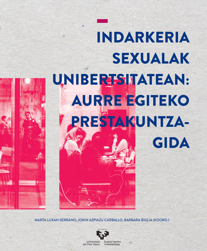 Indarkeria sexualak unibertsitatean: aurre egiteko prestakuntza-gida, de LUXAN SERRANO | portada del libro