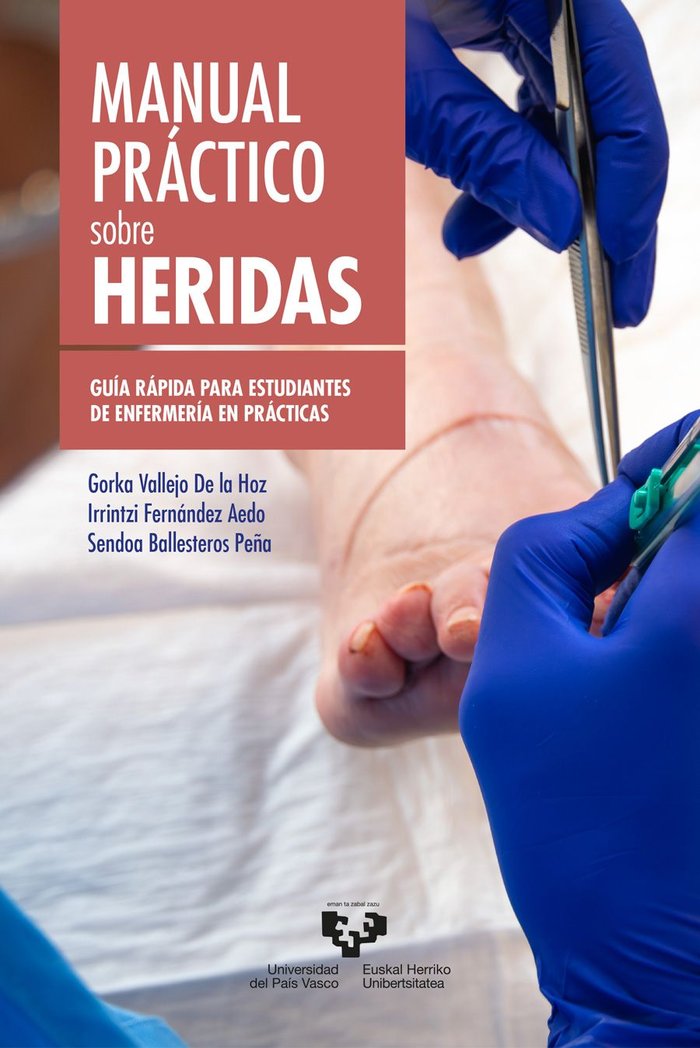 MANUAL PRACTICO SOBRE HERIDAS GUIA RAPIDA ESTUDIANTES ENFER, de VALLEJO DE LA HOZ, GORKA | portada del libro