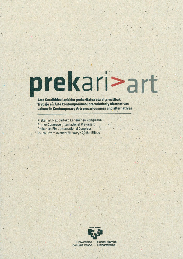 Prekariart. Arte garaikidea lanbide: prekaritatea eta alternatibak / Trabajo en arte contemporáneo:, de AA.VV. | portada del 