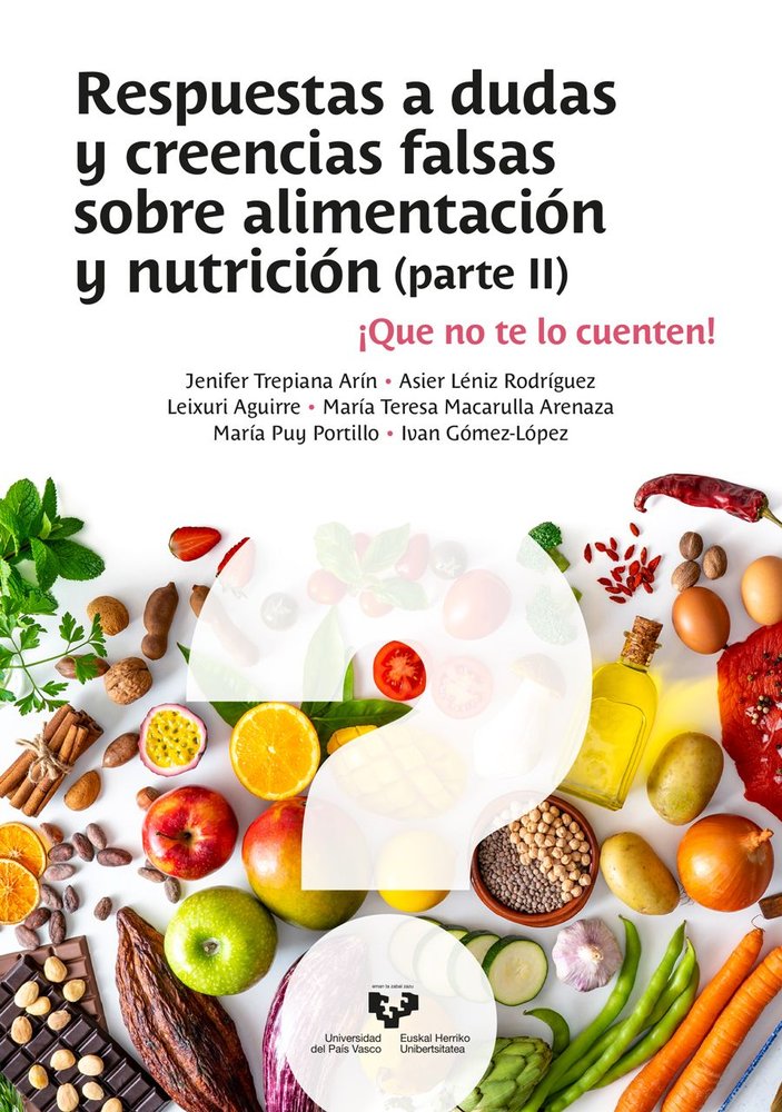 RESPUESTAS A DUDAS Y CREENCIAS FALSAS SOBRE ALIMENTACION Y NUTRICION (PARTE II), de TREPIANA ARIN, JENIFER | portada del libr