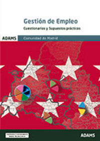Gestión de Empleo de la Comunidad de Madrid. Cuestionarios y supuestos prácticos, de Obra Colectiva | portada del libro