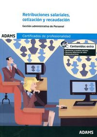 Retribuciones salariales, cotización y recaudación. Unidad Formativa 0343_Certificado de Profesional, de Obra colectiva | por