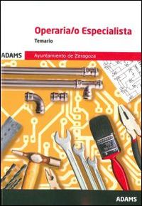 Temario Operario Especialista. Ayuntamiento de Zaragoza, de Obhra colectiva | portada del libro