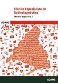 Temario 2 Técnico Especialista en Radiodiagnóstico del Servicio Madrileño de Salud, de Varios autores | portada del libro