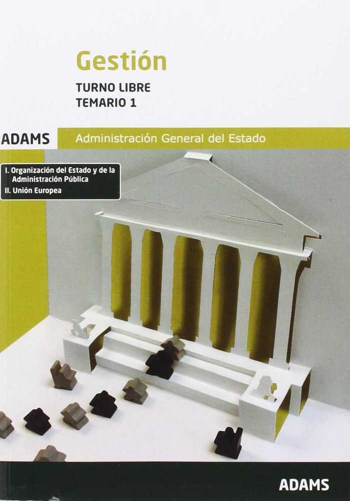 Temario 1 de Gestión de la Administración del Estado, turno libre, de Obra colectiva | portada del libro