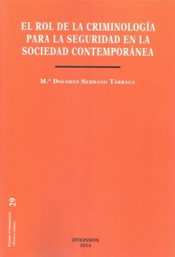 El rol de la criminología para la seguridad en la sociedad contemporánea, de Serrano Tárraga | portada del libro