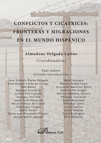 Conflictos y cicatrices. Fronteras y migraciones en el mundo hispánico, de Delgado Larios | portada del libro