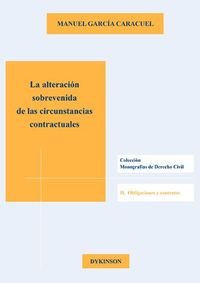 La alteración sobrevenida de las circunstancias contractuales, de García Caracuel | portada del libro