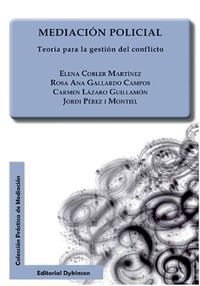 Mediación policial. Teoría para la gestión del conflicto, de Cobler Martínez | portada del libro