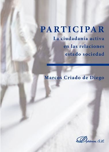 Participar. La ciudadanía activa en las relaciones estado sociedad, de Criado de Diego | portada del libro