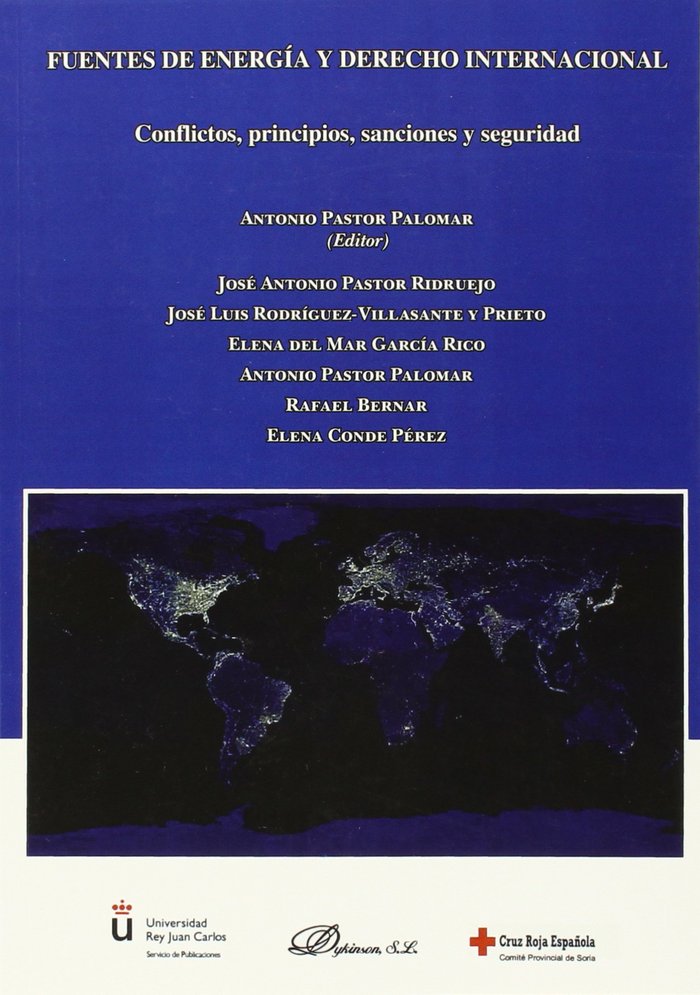 Fuentes de energía y derecho internacional: conflictos, principios, sanciones y seguridad, de Pastor Palomar | portada del li